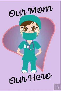 Bertrand.pt - Our Mom Our Hero - Blank Lined Notebook Nurse Gift 6 X 9