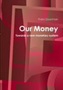 Our Money