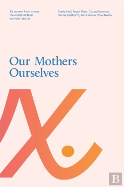 Bertrand.pt - Our Mothers Ourselves