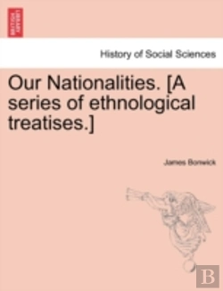 Bertrand.pt - Our Nationalities. (A Series Of Ethnological Treatises.)