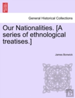 Bertrand.pt - Our Nationalities. (A Series Of Ethnological Treatises.)