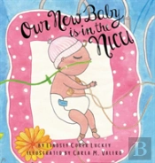 Our New Baby Is In The Nicu