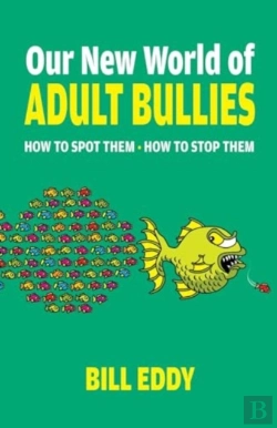 Bertrand.pt - Our New World Of Adult Bullies