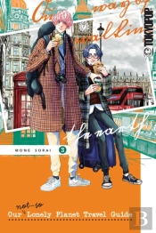 Our Not-So-Lonely Planet Travel Guide, Volume 3