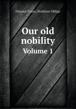 Bertrand.pt - Our Old Nobility Volume 1