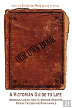 Bertrand.pt - Our Own Book - A Victorian Guide To Life