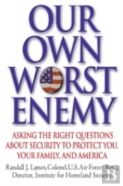 Our Own Worst Enemy