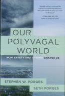 Our Polyvagal World