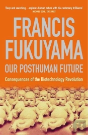 Our Posthuman Future