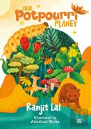 Our Potpourri Planet