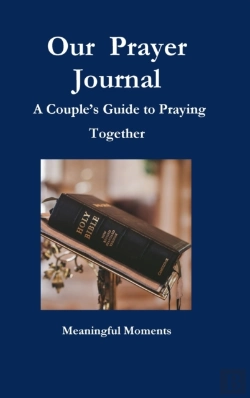 Bertrand.pt - Our  Prayer Journal  A Couple'S Guide To Praying Together