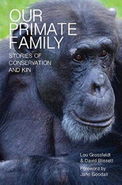 Bertrand.pt - Our Primate Family: Stories Of Conservation And Kin