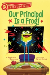 Our Principal Is A Frog!