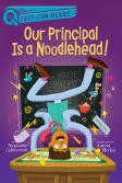 Our Principal Is A Noodlehead!