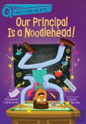 Our Principal Is A Noodlehead!
