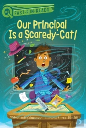 Our Principal Is A Scaredy-Cat!