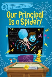 Our Principal Is A Spider!