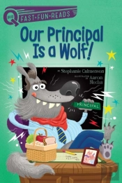 Our Principal Is A Wolf!