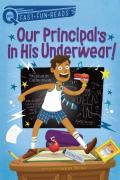 Our Principal'S In His Underwear!