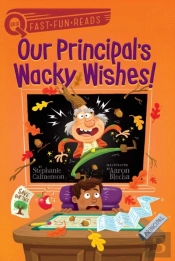 Our Principal'S Wacky Wishes!