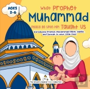 Our Prophet Muhammad Peace Be Upon Him Taught Us