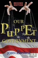 Our Puppet Government (Updated & Revised 2nd Edition)