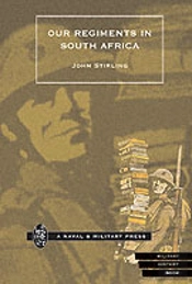 Our Regiments In South Africa, 1899-1902