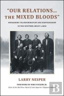 ''Our Relationsâ€¦The Mixed Bloods''