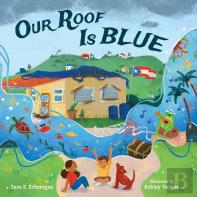Our Roof Is Blue