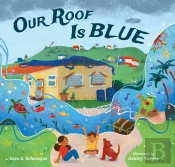 Our Roof Is Blue