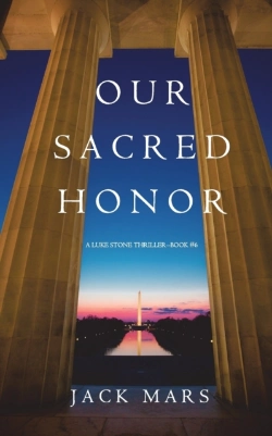 Bertrand.pt - Our Sacred Honor (A Luke Stone Thriller-Book 6)