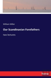 Our Scandinavian Forefathers