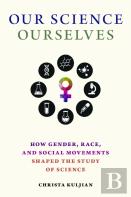 Our Science, Ourselves