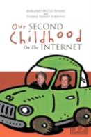 Our Second Childhood On The Internet