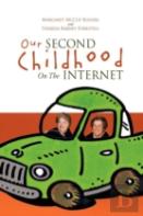 Our Second Childhood On The Internet