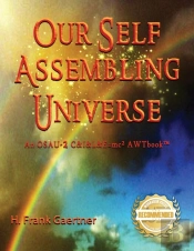 Our Self-Assembling Universe