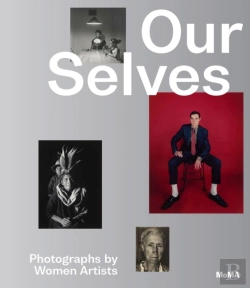 Bertrand.pt - Our Selves: Photographs By Women Artists