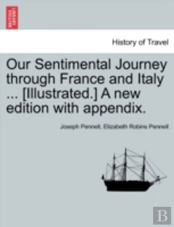 Bertrand.pt - Our Sentimental Journey Through France And Italy ... (Illustrated.) A New Edition With Appendix.
