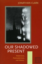 Our Shadowed Present