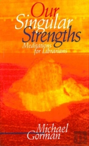Our Singular Strengths
