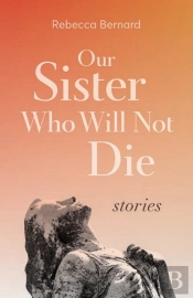 Our Sister Who Will Not Die