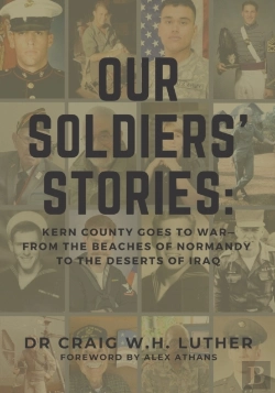 Bertrand.pt - Our Soldiers' Stories: Kern County Goes