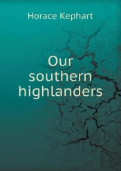 Our Southern Highlanders