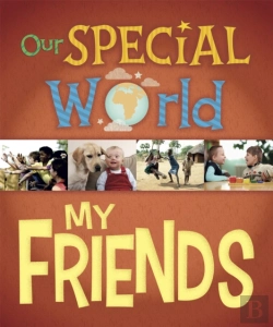 Bertrand.pt - Our Special World: My Friends