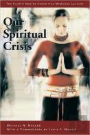 Our Spiritual Crisis