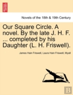 Bertrand.pt - Our Square Circle. A Novel. By The Late