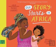 Our Story Starts In Africa