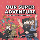 Our Super Adventure Vol. 2