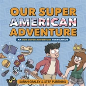 Our Super American Adventure