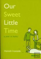 Our Sweet Little Time